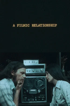Постер: A Filmic Relationship