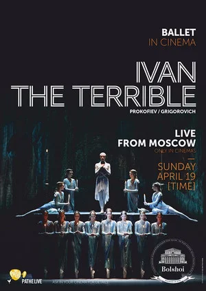 Постер: Bolshoi Ballet: Ivan the Terrible