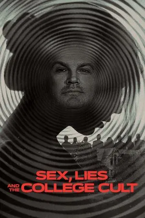 Постер: Sex, Lies and the College Cult