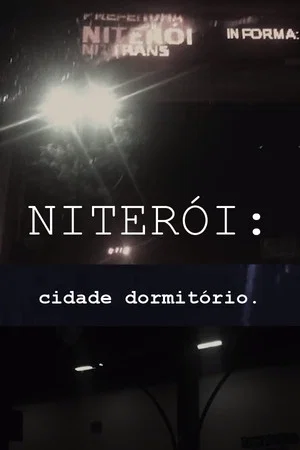 Постер: NITERÓI: Cidade Dormitório