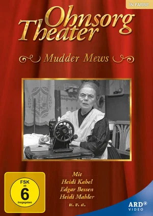 Постер: Ohnsorg Theater - Mudder Mews