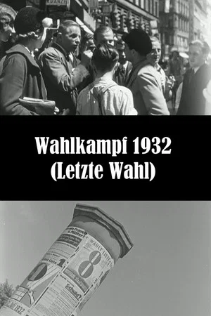 Постер: Election Campaign 1932 (Last Election)