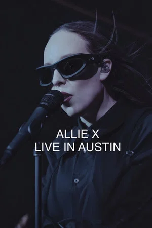 Постер: Allie X: Live In Austin