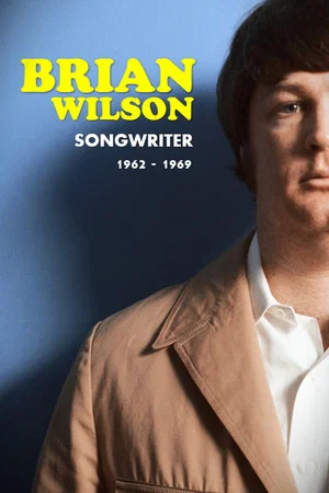 Постер: Brian Wilson: Songwriter 1962-1969