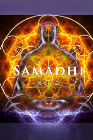 Постер: Samadhi Part 2: It's Not What You Think