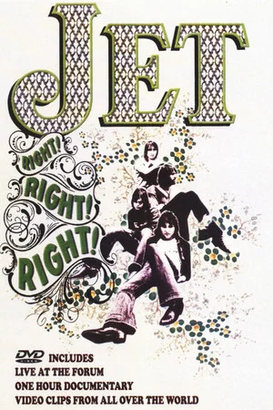 Постер: Jet - Right! Right! Right!