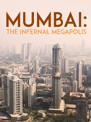 Постер: Mumbai: The Infernal Megapolis