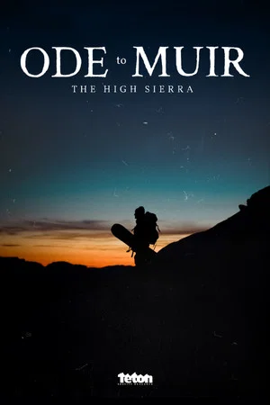 Постер: Ode to Muir: The High Sierra