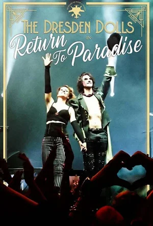Постер: The Dresden Dolls: Return to Paradise