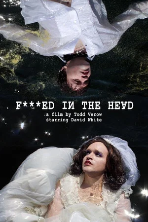 Постер: F***ed in the Head