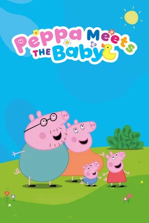 Постер: Peppa Meets the Baby Cinema Experience