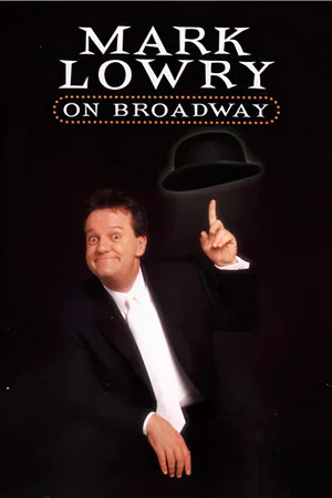 Постер: Mark Lowry: On Broadway