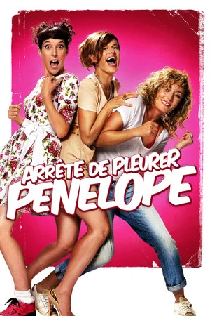 Постер: Arrête de pleurer Pénélope