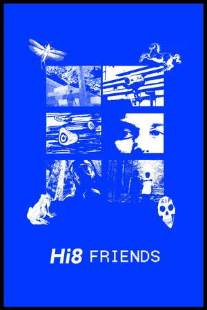 Постер: Hi8 Friends