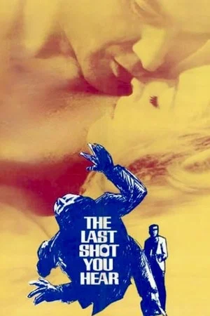 Постер: The Last Shot You Hear