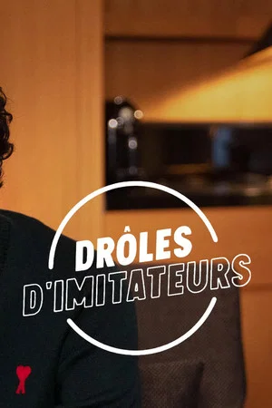 Постер: Drôles d'imitateurs