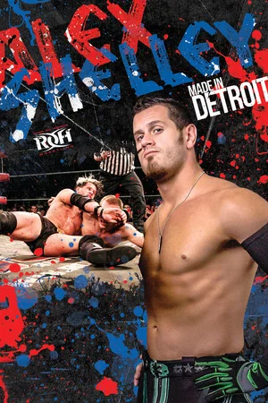 Постер: Alex Shelley: Made in Detroit