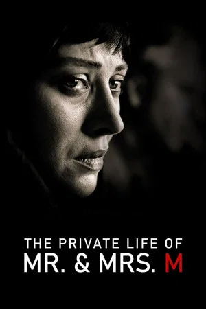 Постер: Private Life of Mr. & Mrs. M