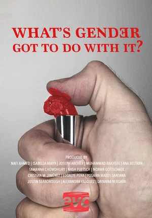 Постер: What's Gender Got To Do With It?