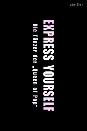 Постер: Express Yourself: Die Tänzer der Queen of Pop