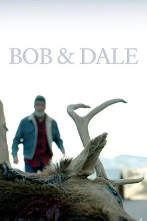 Постер: Bob & Dale