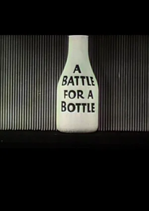 Постер: A Battle For A Bottle