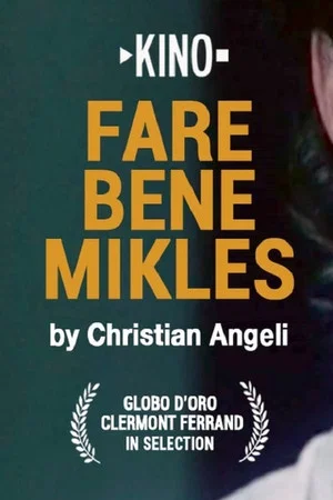 Постер: Fare bene Mikles