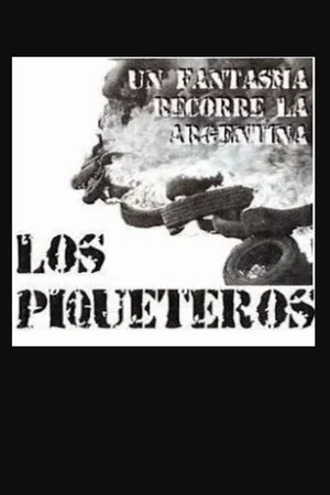 Постер: Un fantasma recorre la Argentina... los piqueteros