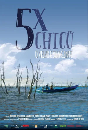 Постер: 5x Chico: O Velho e sua Gente