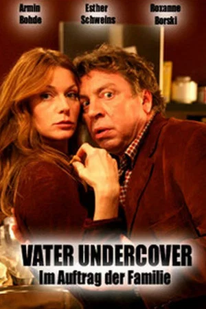 Постер: Vater Undercover - Im Auftrag der Familie