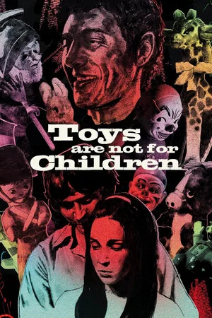 Постер: Toys Are Not for Children