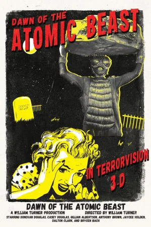 Постер: Dawn of the Atomic Beast