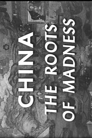 Постер: China: The Roots of Madness
