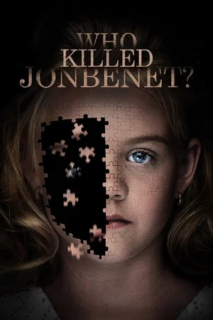 Постер: Who Killed JonBenét?