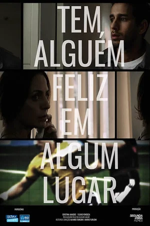 Постер: Tem alguém feliz em algum lugar