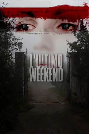 Постер: L'ultimo weekend