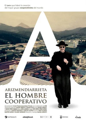 Постер: Arizmendiarrieta, el hombre cooperativo