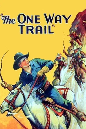 Постер: The One Way Trail