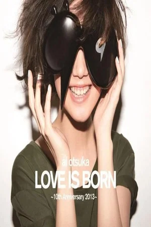 Постер: Ai Otsuka Love Is Born - 10th Anniversary 2013