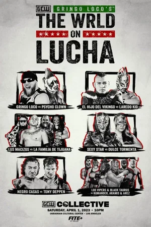 Постер: GCW Gringo Loco's The Wrld On Lucha 2023
