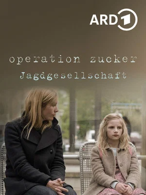 Постер: Operation Zucker - Jagdgesellschaft