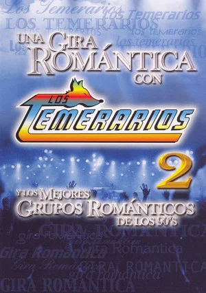 Постер: Los Temerarios: Una Gira Romantica
