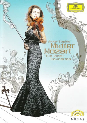 Постер: Anne-Sophie Mutter: The Mozart Violin Concertos
