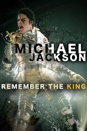 Постер: Michael Jackson: Remember the King