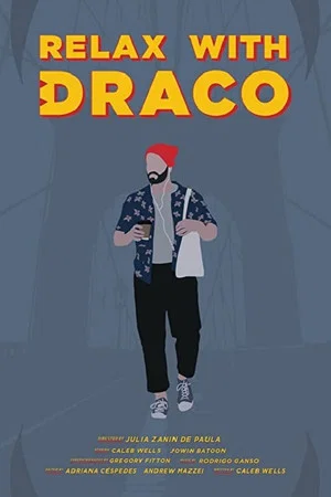 Постер: Relax with Draco