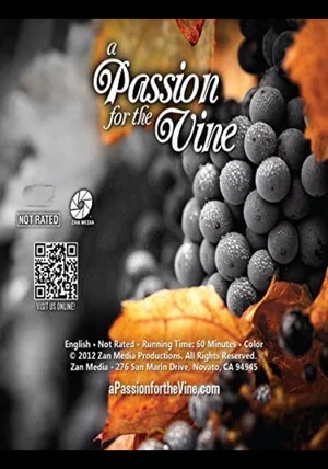 Постер: A Passion for the Vine