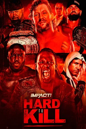 Постер: IMPACT Wrestling: Hard to Kill 2021