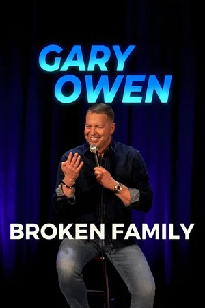 Постер: Gary Owen: Broken Family