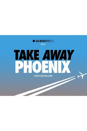 Постер: Take Away Phoenix