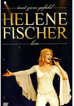 Постер: Helene Fischer - Mut zum Gefühl Live